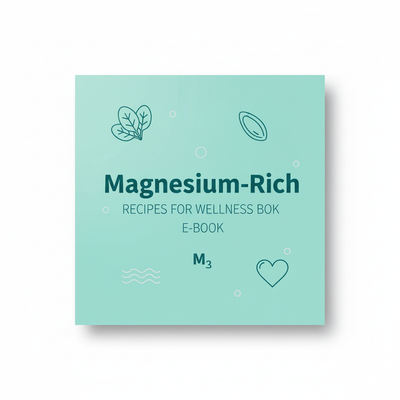 Magnesium-Rich Recipes for Wellness E-Book